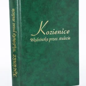 Kozienice. Wędrówka przez stulecia. Op. Eugeniusz Jaworski. Premium
