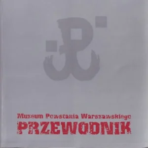 Bezpieczna płatność MUZEUM POWSTANIA WARSZAWSKIEGO. Przewodnik.