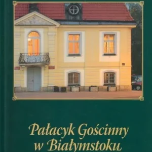NIECIECKI Jan - Pałacyk Gościnny w Białymstoku Łatwy zwrot