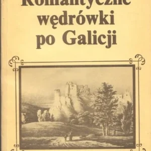 Zniżka Romantyczne wędrówki po Galicji.