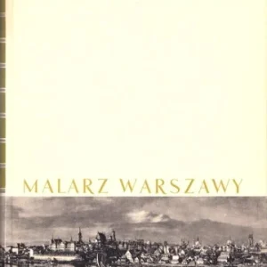 WALLIS Mieczysław - Canaletto malarz Warszawy. Dodaj do koszyka