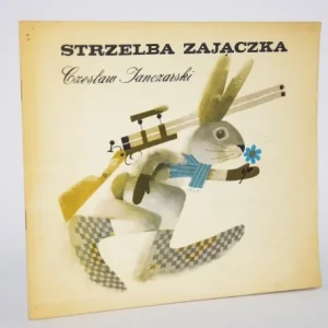 Ekspresowa dostawa JANCZARSKI Czesław - Strzelba zajączka. Ilustr. J. Stanny.