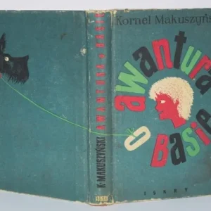 Zniżka MAKUSZY艃SKI Kornel - Awantura o Basię [ilustr. Konstanty Sopoćko, okł. Roman Cieślewicz]
