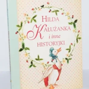 Bezpieczne zakupy POTTER Beatrix - Hilda Kałużanka i inne historyjki
