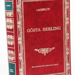 LAGERLOF Selma - Gosta Berling, wyd. dolnośląskie Wysoka jakość