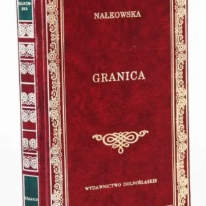 NAŁKOWSKA Zofia - Granica, wyd. dolnośląskie Najlepsza cena
