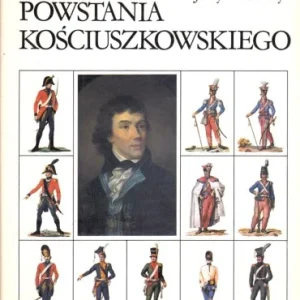 RATAJCZYK Leonard, TEODORCZYK Jerzy - Wojsko Powstania Kościuszkowskiego. Taniej