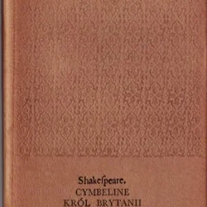 SHAKESPEARE SZEKSPIR William - Cymbeline król Brytanii Wyprzedaż