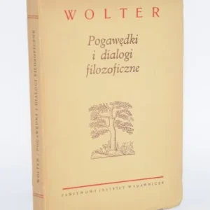 Hit cenowy WOLTER - Pogawędki i dialogi filozoficzne. Wydanie 1.