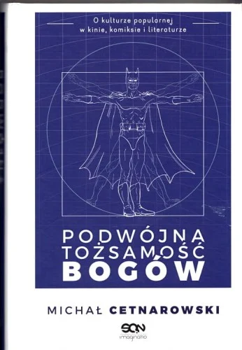 MICHAŁ CETNAROWSKI - PODWJNA TOŹSAMOś膯 BOGW Promocja