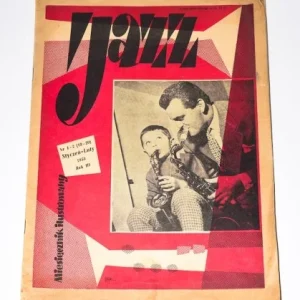 Jazz - ilustrowany miesięcznik muzyczny. Nr 1-2. Rok III. Styczeń - luty 1958r. Tylko dziś