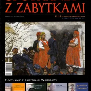 Nowy SPOTKANIA Z ZABYTKAMI. Listopad - Grudzień. Nr 11-12/2011.