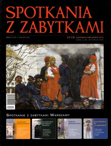 Nowy SPOTKANIA Z ZABYTKAMI. Listopad - Grudzień. Nr 11-12/2011.