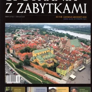 SPOTKANIA Z ZABYTKAMI. Listopad - Grudzień. Nr 11-12/2020. Sprawdź teraz