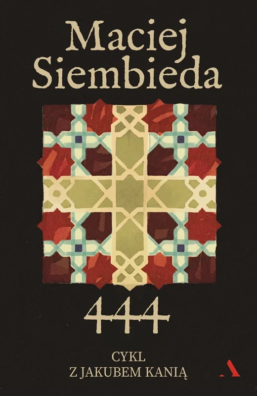 444. Cykl z Jakubem Kanią. Tom 1Maciej Siembieda Oferta limitowana