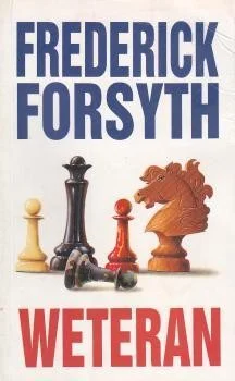 Bestseller Forsyth Frederick - Weteran. Przełożyli Jacek Manicki, Arkadiusz Nakoniecznik, Witold Nowakowski.