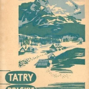 Zwoliński Tadeusz - Tatry Polskie. Przewodnik po środkowej części Tatr Wysokich i Zachodnich w obrębie granic Polski. Niska cena